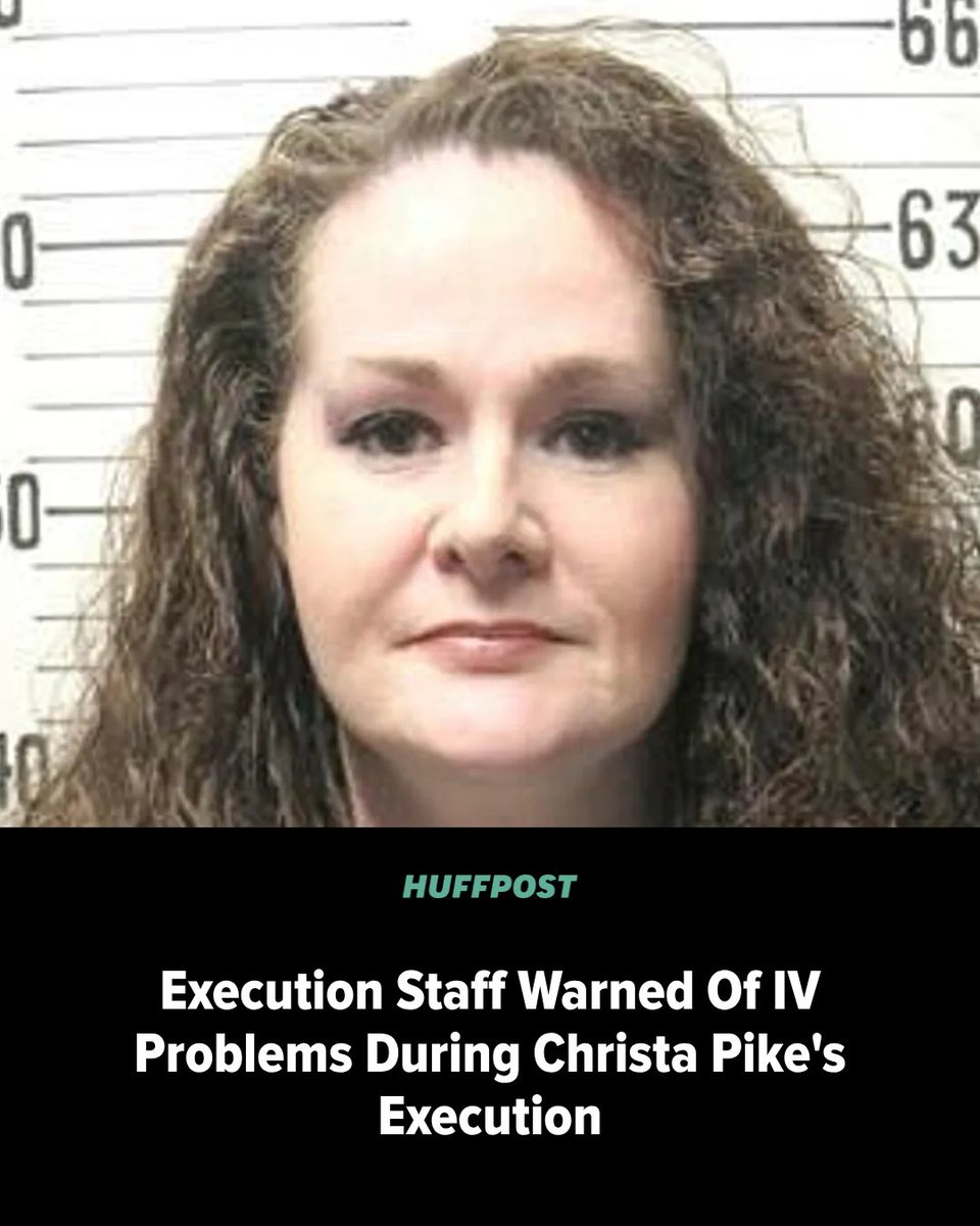 HuffPost's tweet photo. A court document says Tennessee execution team members failed multiple times to establish working IV lines in Christa Pike’s arms before her attempted execution. https://t.co/M8uXzvhNKz