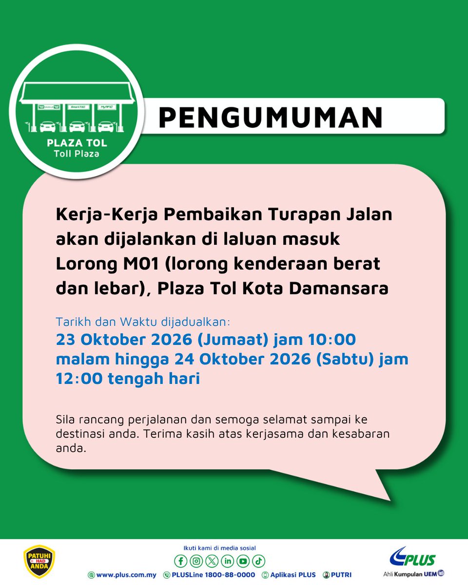 plus2u's tweet photo. PEMBERITAHUAN

Pihak PLUS akan melaksanakan kerja-kerja pembaikan turapan konkrit di lorong kenderaan berat dan lebar di Plaza Tol Kota Damansara, mengikut jadual berikut:

📌 Lorong Masuk M01:
 🗓️ 23 Oktober 2026 (Jumaat), bermula jam 10.00 malam hingga 24 Oktober 2026 (Sabtu), jam 12.00 tengah hari.

📌 Lorong Keluar K11:
 🗓️ 24 Oktober 2026 (Sabtu), bermula jam 10.00 malam hingga 25 Oktober 2026 (Ahad), jam 12.00 tengah hari.

Sehubungan itu, lorong M01 dan lorong K11 ini akan ditutup sepenuhnya mengikut jadual yang ditetapkan bagi membolehkan kerja-kerja pembaikan dilaksanakan dengan selamat.

Pengguna lebuh raya dinasihatkan supaya merancang perjalanan, gunakan lorong alternatif dan patuhi papan tanda trafik serta arahan petugas di lokasi bagi memastikan kelancaran perjalanan.

Kerjasama anda amat kami hargai.

#PLUS_Safety