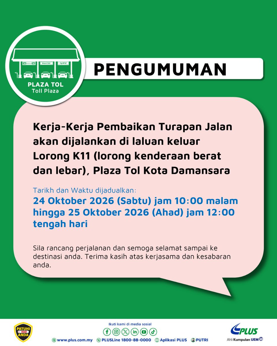 plus2u's tweet photo. PEMBERITAHUAN

Pihak PLUS akan melaksanakan kerja-kerja pembaikan turapan konkrit di lorong kenderaan berat dan lebar di Plaza Tol Kota Damansara, mengikut jadual berikut:

📌 Lorong Masuk M01:
 🗓️ 23 Oktober 2026 (Jumaat), bermula jam 10.00 malam hingga 24 Oktober 2026 (Sabtu), jam 12.00 tengah hari.

📌 Lorong Keluar K11:
 🗓️ 24 Oktober 2026 (Sabtu), bermula jam 10.00 malam hingga 25 Oktober 2026 (Ahad), jam 12.00 tengah hari.

Sehubungan itu, lorong M01 dan lorong K11 ini akan ditutup sepenuhnya mengikut jadual yang ditetapkan bagi membolehkan kerja-kerja pembaikan dilaksanakan dengan selamat.

Pengguna lebuh raya dinasihatkan supaya merancang perjalanan, gunakan lorong alternatif dan patuhi papan tanda trafik serta arahan petugas di lokasi bagi memastikan kelancaran perjalanan.

Kerjasama anda amat kami hargai.

#PLUS_Safety