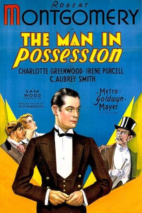 TCMComingUp's tweet photo. #ComingUpOnTCM
THE MAN IN POSSESSION (1931) Robert Montgomery, Charlotte Greenwood, Irene Purcell
Dir.: Sam Wood 5:00 AM PT
An out-of-luck and -money heiress falls for the man appointed to dispose of her property.
1h 19m | Comedy | TV-PG
#TCM #TCMParty #PreCode https://t.co/qJi9cb2i9z
