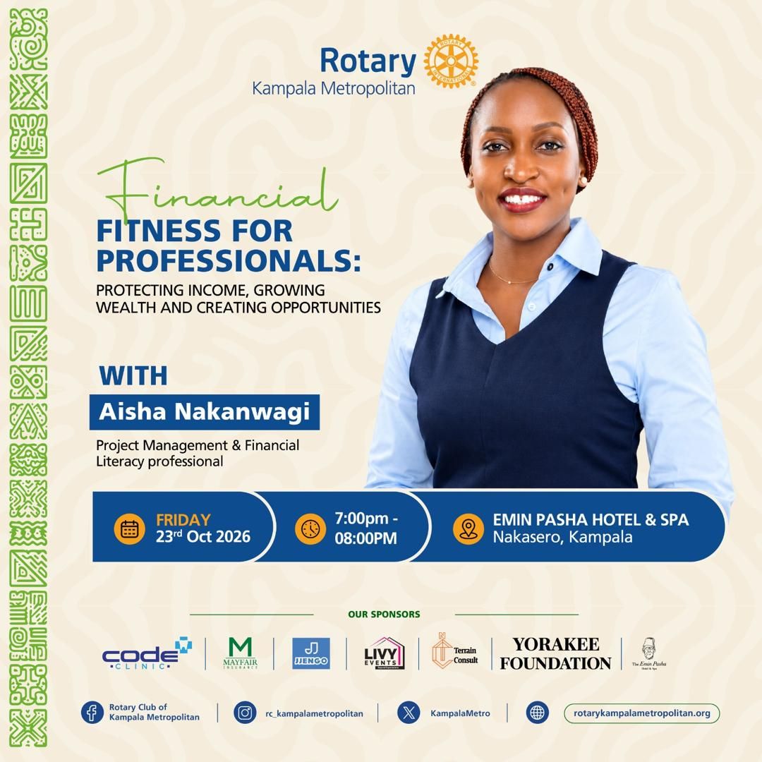 KampalaMetro's tweet photo. Financial success isn't just about earning more; it's about protecting what you earn, growing your wealth, and creating opportunities. 📈

Join us *TODAY* for an insightful fellowship on Financial Fitness for Professionals, featuring Aisha Nakanwagi, a Project Management & Financial Literacy Professional.

📅 Friday, 23rd October 2026
🕖 7:00PM
📍 Emin Pasha Hotel & Spa, Nakasero 

#RotaryKlaMetropolitan #FinancialFitness #WealthCreation #FinancialLiteracy