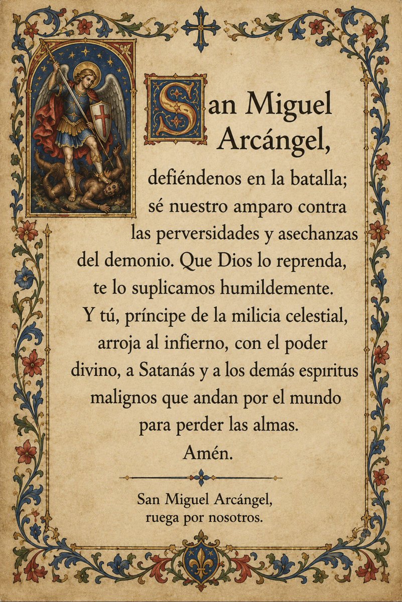 nachember's tweet photo. Les comparto la oración a San Miguel Arcángel, del papa León XIII.

Recenla después de la Santa Misa, antes de dormir o en los momentos de lucha espiritual.

Y un consejo más que mi mamá siempre me decía: conságrense a la sombra de San Pedro, como se narra en los Hechos de los Apóstoles (Hch 5, 15), donde los enfermos eran colocados en las calles para que, al pasar Pedro, al menos su sombra cubriera a alguno de ellos.

¡San Miguel Arcángel, defiéndenos en la batalla! 🙏🏻
