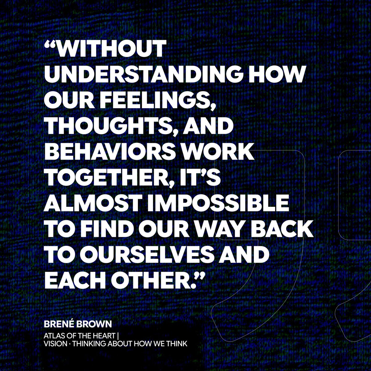 visionorg's tweet photo. Brené Brown, in Atlas of the Heart, on what happens when we don’t understand how our own inner life works.

From Vision’s latest piece on emotion and decision-making.

Read the full article at https://t.co/pyPA4B7j6O.

https://t.co/oEJ0jveDrV https://t.co/GgCyTozI2G