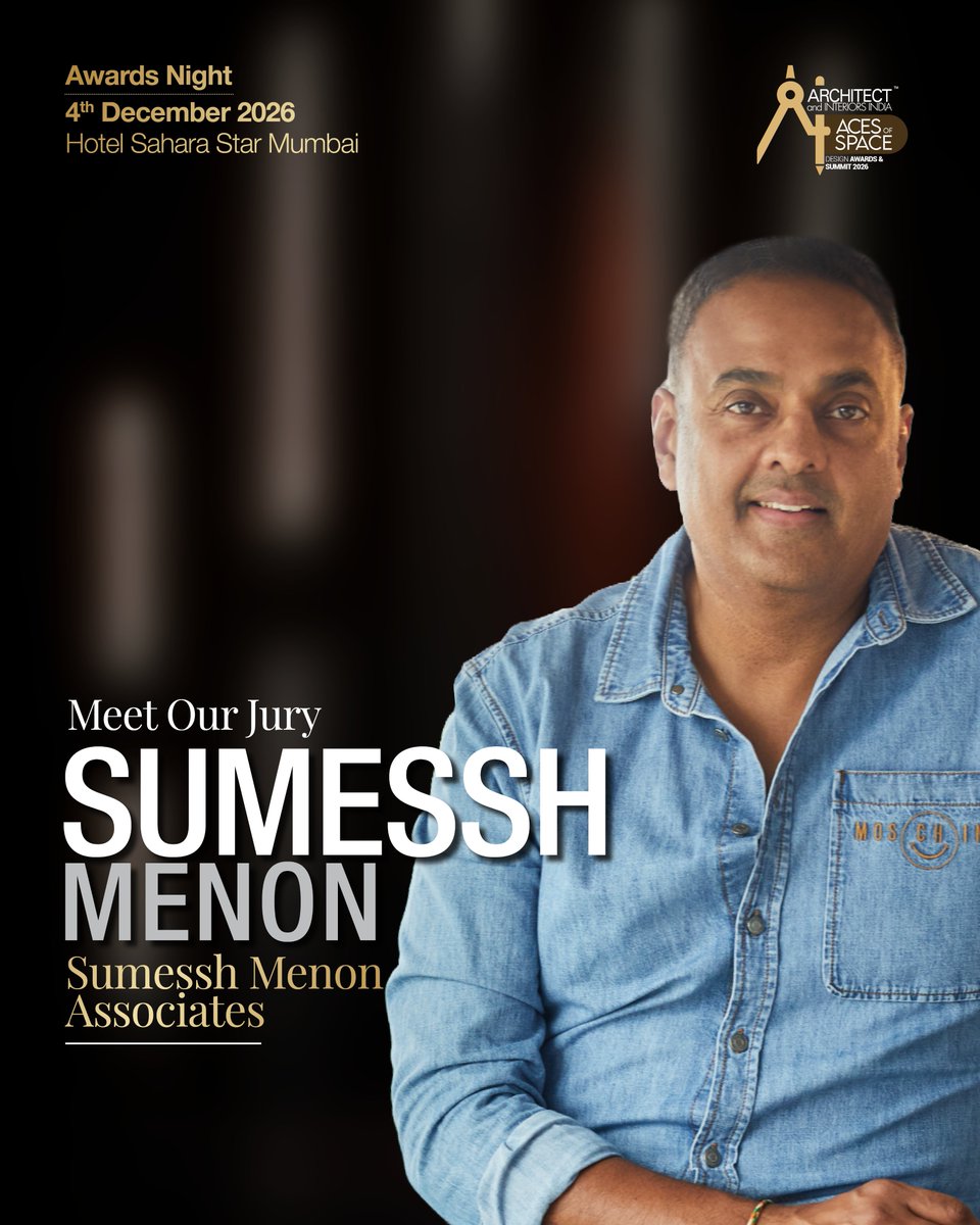archinterind's tweet photo. Welcome to the jury, Sumessh Menon! 
Founder &amp; Design Director, Sumessh Menon Associates, joins us for the Aces of Space Design Awards 2026.
4th Dec | Hotel Sahara Star, Mumbai

Nominate now and put your project in front of the jury:
https://t.co/AL0mm54ogt https://t.co/0FNoWHtsPT