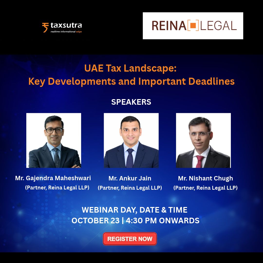 Taxsutra's tweet photo. Today @ 4:30 PM! Taxsutra &amp; Reina Legal LLP Present Webinar on 'UAE Tax Landscape: Key Developments and Important Deadlines'

Register Now >> https://t.co/Gleg3KlTuz 

#Taxsutra #tax #UAE #webinar https://t.co/GnG98umco9