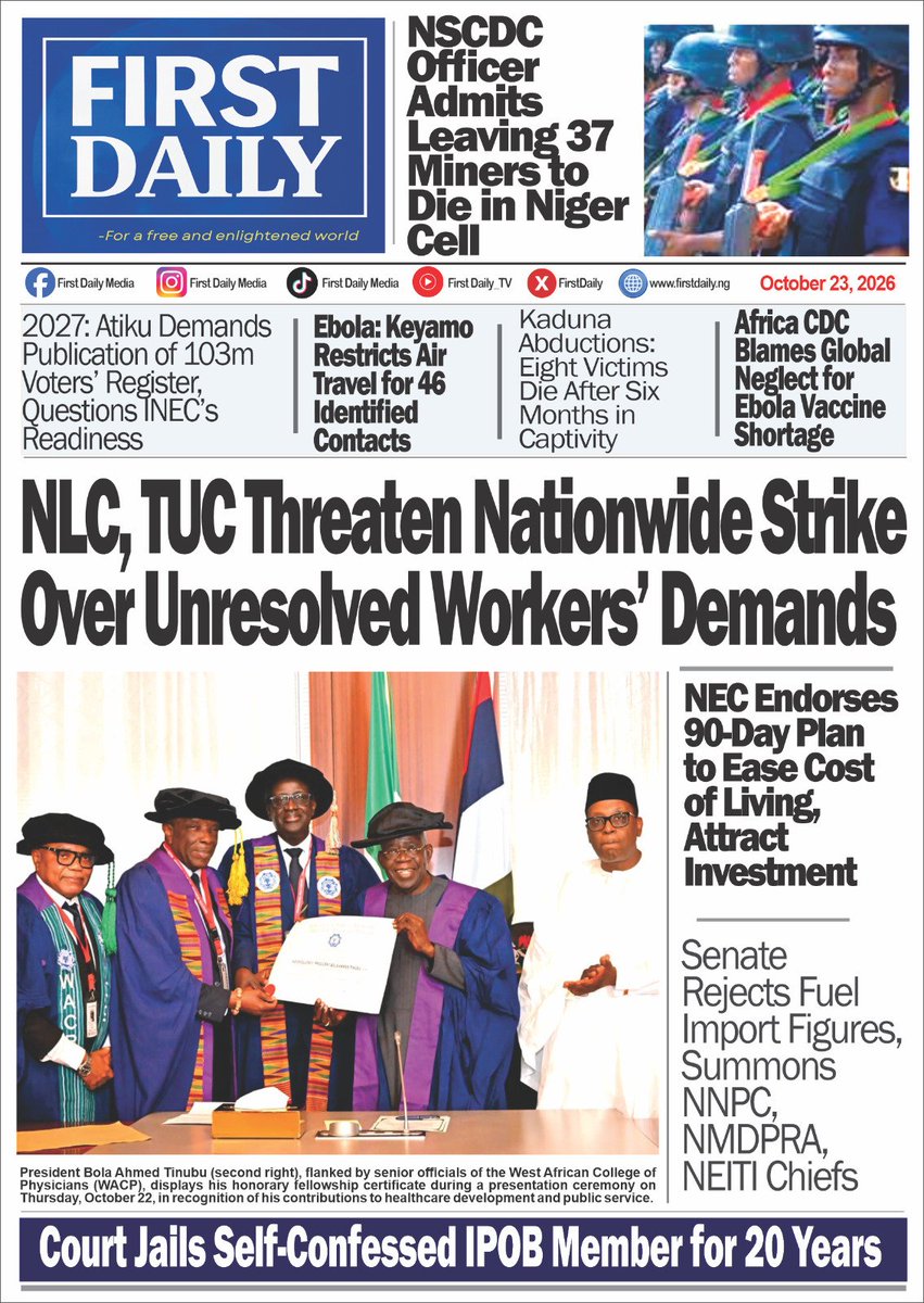 FirstDailyMedia's tweet photo. 🔥 Top 10 Stories Nigerians Are Talking About – October 23, 2026

1. NLC, TUC Threaten Nationwide Strike Over Unresolved Workers’ Demands
===https://t.co/wdLNJTvkKx

2. NEC Endorses 90-Day Plan to Ease Cost of Living, Attract Investment
===https://t.co/fPXw1q4av5 https://t.co/wLzvkThP1j