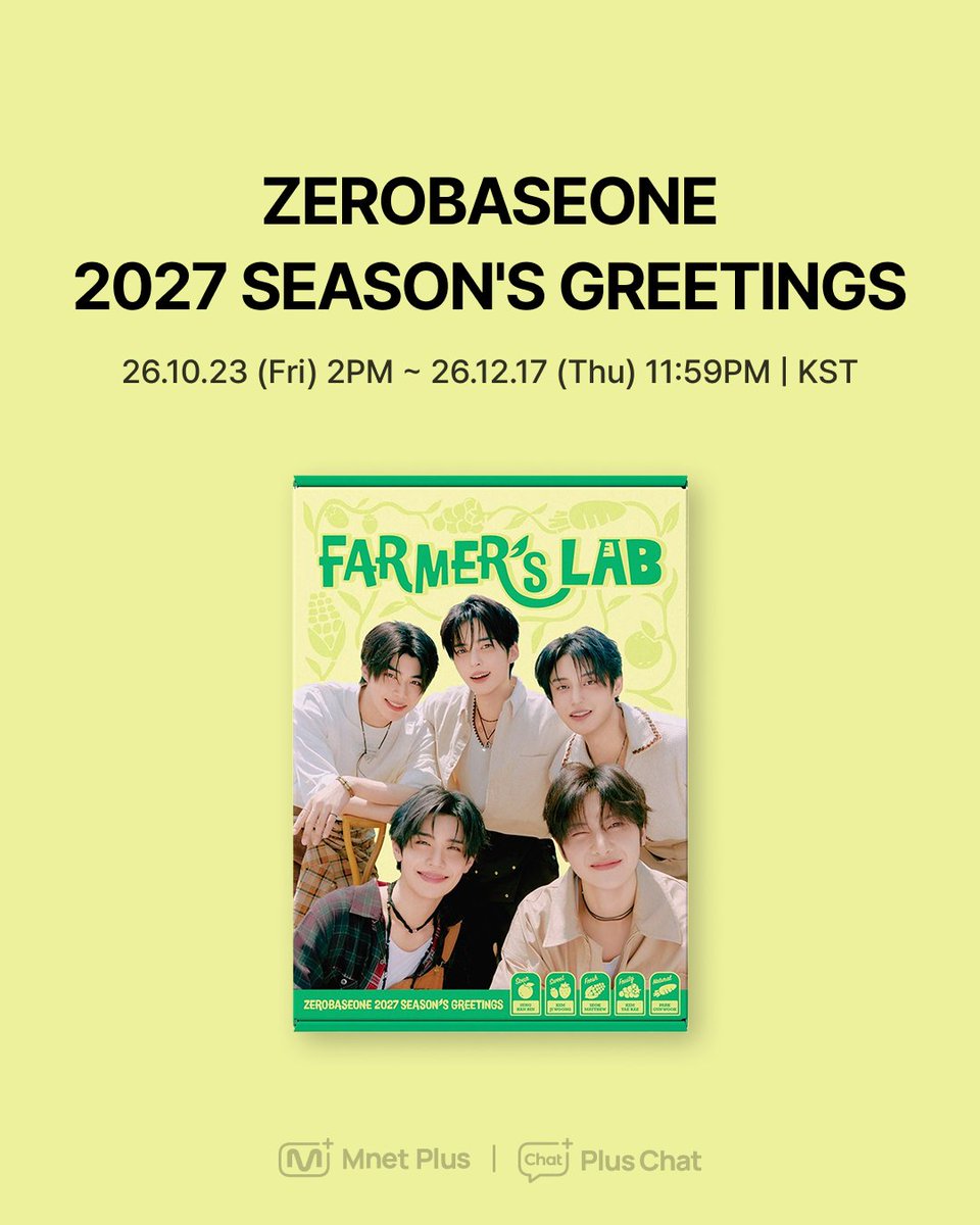 mnetplus's tweet photo. #𝐙𝐄𝐑𝐎𝐁𝐀𝐒𝐄𝐎𝐍𝐄 𝟐𝟎𝟐𝟕 𝐒𝐄𝐀𝐒𝐎𝐍'𝐒 𝐆𝐑𝐄𝐄𝐓𝐈𝐍𝐆𝐒
[𝐅𝐀𝐑𝐌𝐄𝐑'𝐒 𝐋𝐀𝐁] 🧑🏻‍🌾🥕🥔

📅Sales Period : Oct 23, 2026 (Fri) ~ Until Sold Out
📌Where to Buy : ZB1 Community SHOP
🔗https://t.co/geffg0hRkS

🎁All Plus Chat purchasers will receive a set of 5 unreleased photocards!

#PlusChat #플러스챗
#ZEROBASEONE #ZB1 #제로베이스원
@ZB1_official