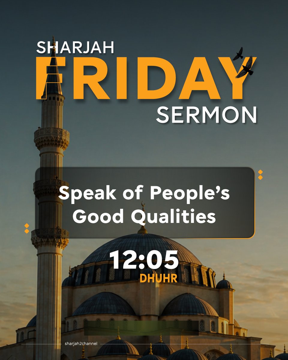 sharjah2channel's tweet photo. Friday Sermon topic - Speak of People’s Good Qualities
#sharjah2 #uae #jumu'ah #Khutbah https://t.co/iwaRQjM6Uf