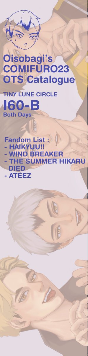 oioioisobagi's tweet photo. RT &amp; like are appreciated❤️

Oisobagi's #comifuro23 OTS catalogue is here!
📅 : Oct 31st - Nov 1st
🌙 TINY LUNE Circle I60-B🌙

⭐ : Haikyuu, Wind Breaker, The Summer Hikaru Died, Ateez

See u there! 👋
#CF23 #cf23catalogue
1/2 https://t.co/R5ca3Q64rw