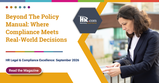 HRdotcom's tweet photo. A hiring recommendation. A benefits notice. A work authorization change. Small HR decisions can create big legal risks. https://t.co/TQRNccLfKJ The September edition of HR Legal &amp; Compliance Excellence examines where compliance gets tested first. Read it today! #HRCompliance https://t.co/ibJCxUUTwu