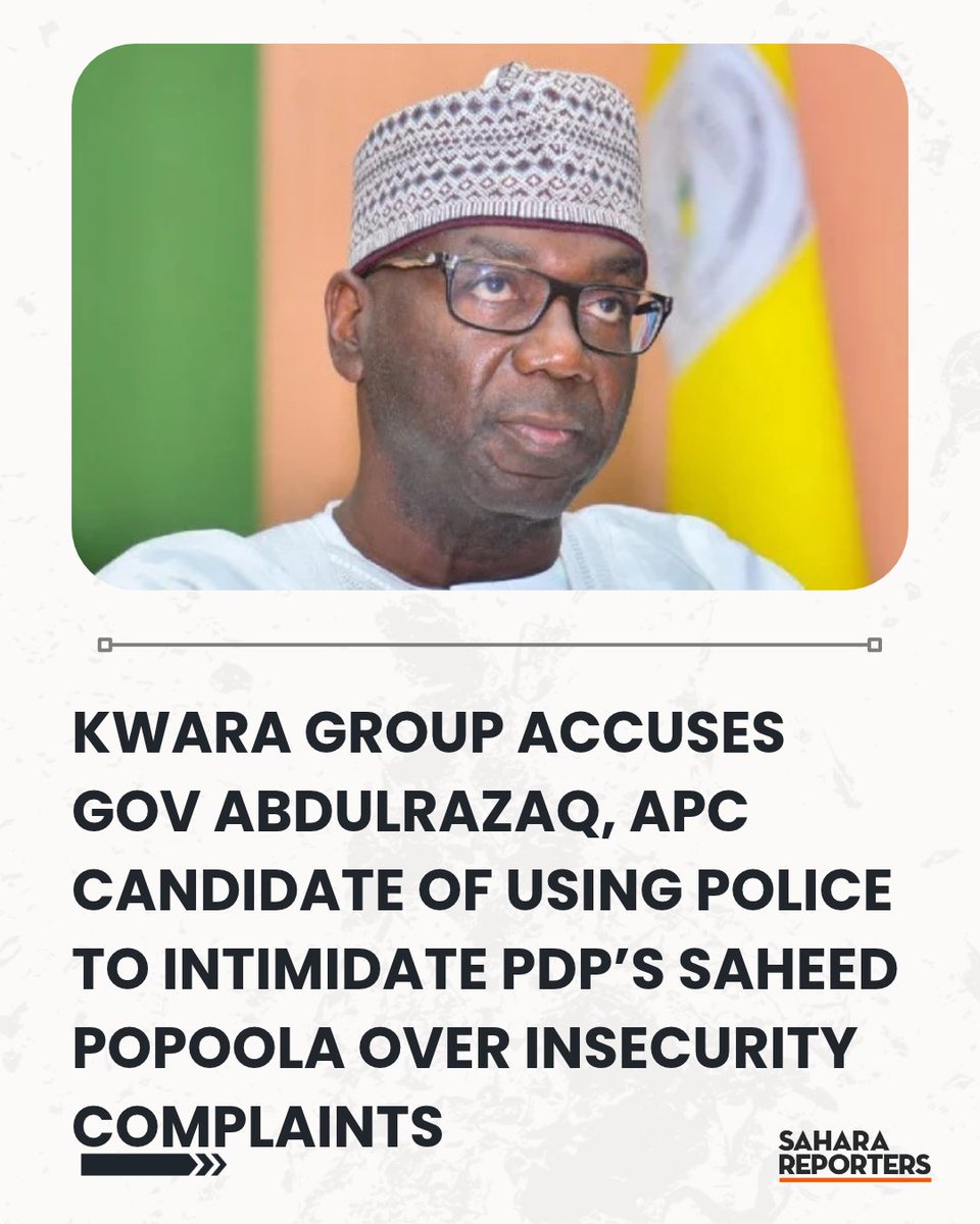 SaharaReporters's tweet photo. Kwara Group Accuses Gov AbdulRazaq, APC Candidate Of Using Police To Intimidate PDP’s Saheed Popoola Over Insecurity Complaints | Sahara Reporters     https://t.co/dajFuKEBTg https://t.co/HJZHsVIoAj