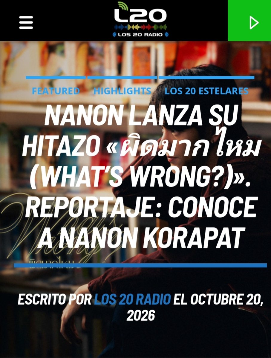 Los20Estelares's tweet photo. 🗞 NANON (@mynameisnanon ) lanza su Hitazo «ผิดมากไหม (What’s Wrong?)».
Reportaje: Conoce a Nanon Korapat. (@RiserMusic @GMMTV ) - Vía @Los20Radio ℹ️👇
🔗https://t.co/hsgf6xQjYu
#Recomendado #mynameisnanon. #Los20Radio #Los20Estelares https://t.co/h0sx5o9xwc