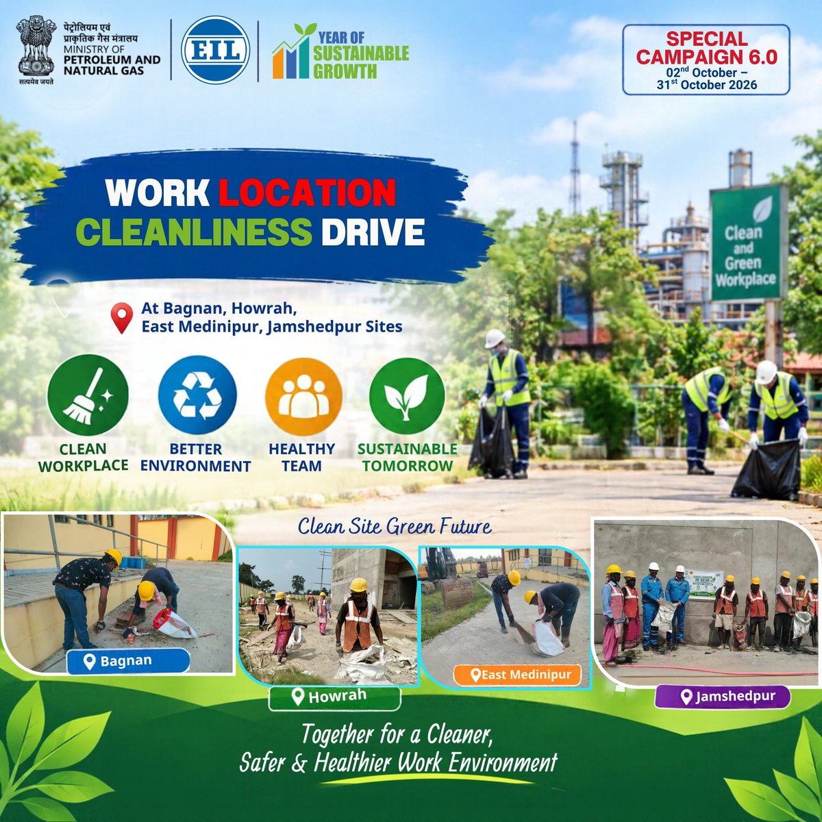 EngineersIND's tweet photo. Clean sites build a greener future. Under Special Campaign 6.0 (2nd October to 31st October 2026), Team EIL is working together at Bagnan, Howrah, East Medinipur and Jamshedpur to make our workplaces cleaner and healthier.

Every effort, from clearing waste to keeping our surroundings green, creates a safer environment for everyone. Our workplaces reflect our values, and every clean corner builds a stronger tomorrow.

@HardeepSPuri @TheSureshGopi @neerajmittalias  @Secretary_MoPNG @PetroleumMin
#EngineersIndiaLimited #EIL #TeamEIL #YearOfSustainableGrowth #SpecialCampaign6 #SC6 #CleanWorkplace #GreenFuture