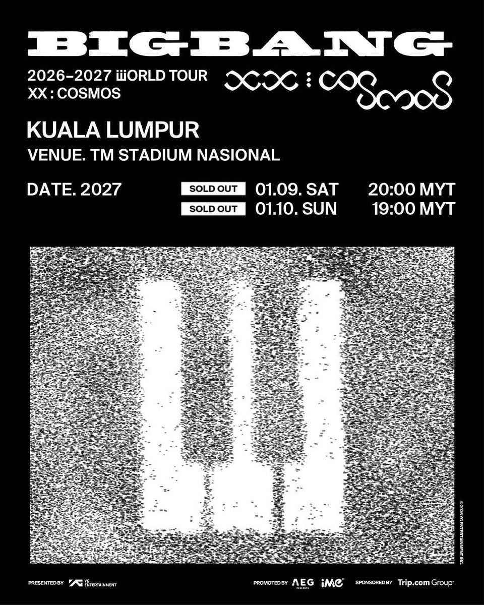 aegpresentsasia's tweet photo. Tickets for the 2-day BIGBANG 2026-2027 WORLD TOUR < XX : COSMOS > IN KUALA LUMPUR are officially 𝑺𝑶𝑳𝑫 𝑶𝑼𝑻 💛🖤

𝗕𝗜𝗚𝗕𝗔𝗡𝗚 𝟮𝟬𝟮𝟲-𝟮𝟬𝟮𝟳 𝗪𝗢𝗥𝗟𝗗 𝗧𝗢𝗨𝗥 < 𝗫𝗫 : 𝗖𝗢𝗦𝗠𝗢𝗦 > 𝗜𝗡 𝗞𝗨𝗔𝗟𝗔 𝗟𝗨𝗠𝗣𝗨𝗥
📅 2027.01.09 (SAT)
📅 2027.01.10 (SUN)
📍 TM STADIUM NASIONAL

Malaysia https://t.co/rLCVOdggQN, see you in January 2027!

#BIGBANG #COSMOS_WORLD_TOUR
#COSMOS_WORLD_TOUR_IN_KUALALUMPUR
#BIGBANG_IS_BACK #20thAnniversary