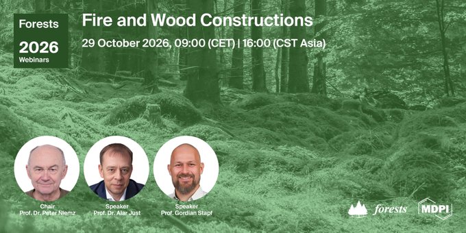 MDPIEnvironment's tweet photo. 🌲 @Forests_MDPI 2026 #Webinar | Fire and Wood Constructions

🎤 Chair: Prof. Dr. Peter Niemz
🗣️ Speakers: Prof. Dr. Alar Just &amp; Prof. Gordian Stapf

🗓️ 29 Oct 2026 · 09:00 CET / 16:00 CST
📍 Online

Read Details: https://t.co/yFj1Dw2oLL
Register: https://t.co/2sOZK5Z0xp https://t.co/zjM4wZsTbx