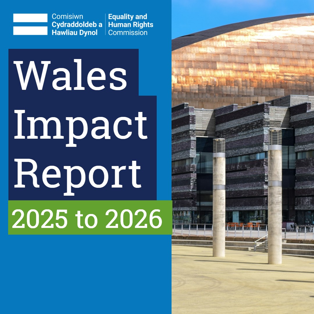 EHRC's tweet photo. We recently published our annual Wales Impact Report, which shows the range and impact of our work to protect and promote rights and make Wales fairer in 2025 to 2026.  

To read more: https://t.co/oZRtSNAWmk https://t.co/Lgclxsy0Rp