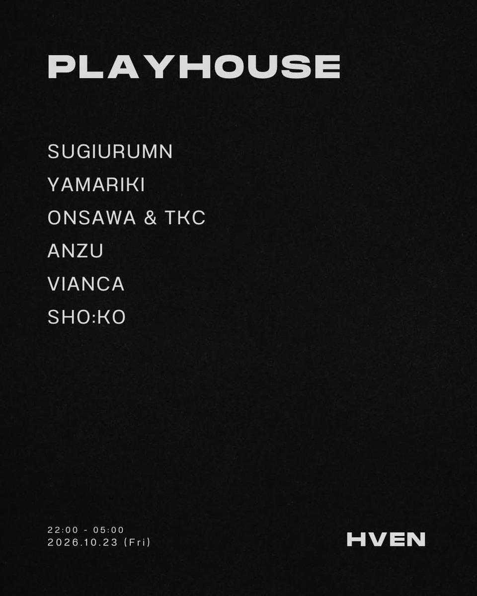 SUGIURUMN's tweet photo. 今夜はァァァァァ!!!!!!
10/23(金) 中目黒HVENで久しぶりにPLAYHOUSEやります!!!!!
We Will HOUSE🏠 U!!!!!!!!

2026.10.23(Fri)
PLAYHOUSE @ HVEN
-Open- 22:00
-Fee- Door 2500yen

-DJs- SUGIURUMN, YAMARIKI, ONSAWA &amp; TKC, ANZU, SHO:KO

HVEN
https://t.co/QEuYalyDiU https://t.co/IUScL0nxZc