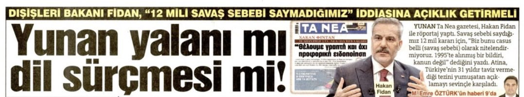 MaliGuller's tweet photo. “Yunan Ta Nea gazetesi, Hakan Fidan ile röportaj yaptı. Savaş sebebi saydığımız 12 mil kararı için ‘Biz bunu casus belli (savaş sebebi) olarak nitelendirmiyoruz. 1995'te alınmış bir bildiri, kanun değil’ dediğini yazdı. Atina, Türkiye'nin 31 yıldır taviz vermediği tezini yumuşatan açıklamayı sevinçle karşıladı.”
@memreozturk ‘ün haberi 👇🏽