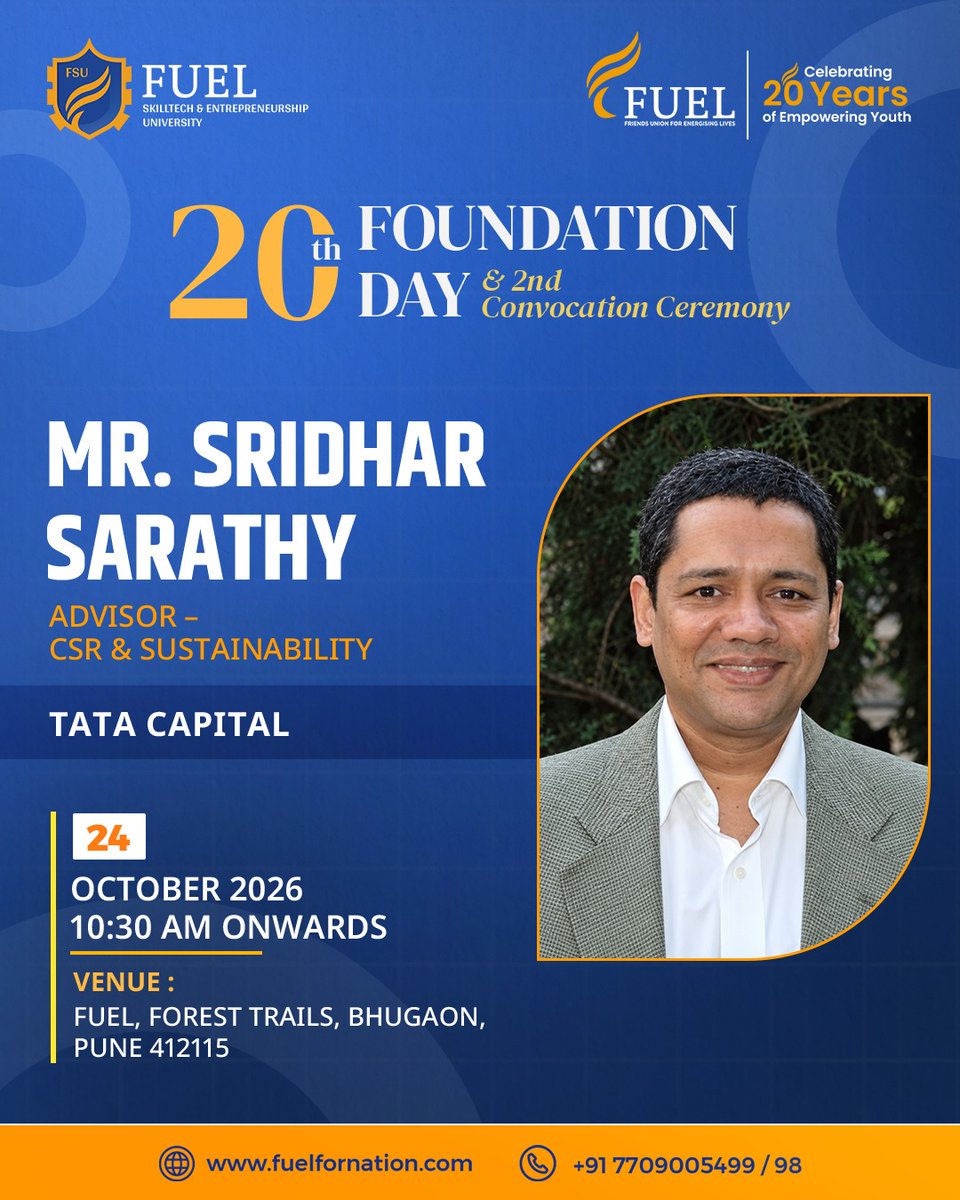fuelskilltech's tweet photo. Mr. Sridhar Sarathy, Advisor, CSR & Sustainability, Tata Capital, joins FUEL’s 20th Foundation Day & 2nd Convocation Ceremony. Saturday 24 October 2026, 10:30 AM, Bhugaon, Pune.
https://t.co/Ne8EdGQYNS
#FUELSkillTech #FoundationDay #ConvocationCeremony #FUELUniversity #PuneEvents https://t.co/qpZ5rbVWxl