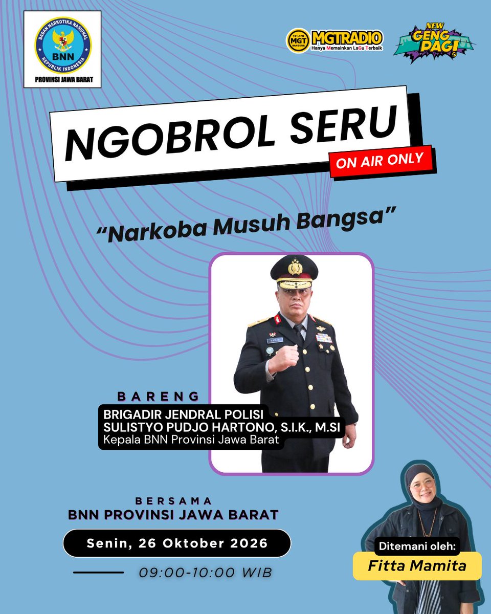 MGT_RADIO's tweet photo. Besok ada Nonton Siaran Radio #NgobrolSeru di #NewGengPagi MGTRADIO!🎙️

"Narkoba Musuh Bangsa" bersama @INFOBNN Prov Jabar

📅 Senin, 26 Oktober 2026
⏰ 09.00–10.00 WIB

Dengarkan Ekslusif di 101.1 MGTRADIO atau di https://t.co/18eRfmxyKx

#MGTRADIO #NgobrolSeru #NewGengPagi #BNN https://t.co/jZt9whxkT8