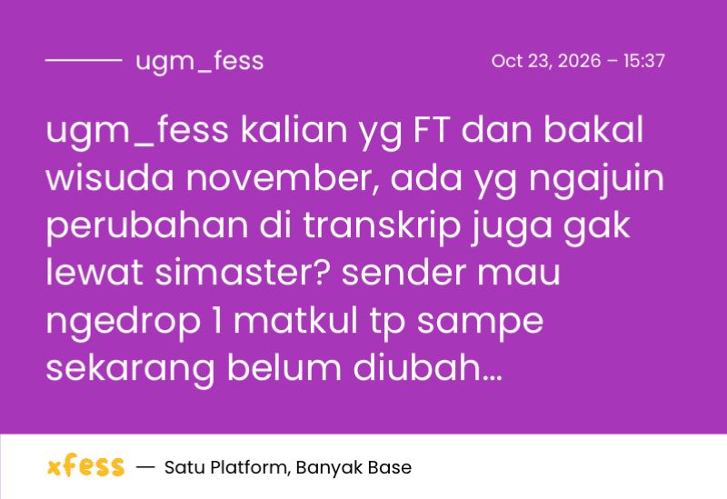 UGM_FESS's tweet photo. ugm_fess kalian yg FT dan bakal wisuda november, ada yg ngajuin perubahan di transkrip juga gak lewat simaster? sender mau ngedrop 1 matkul tp sampe sekarang belum diubah… https://t.co/D80ncwgtFR