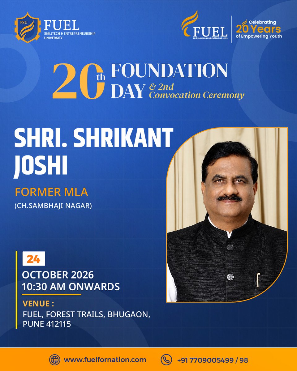 fuelskilltech's tweet photo. Shri Shrikant Joshi, Former MLA, Chhatrapati Sambhajinagar, is joining FUEL’s 20th Foundation Day & 2nd Convocation Ceremony. Saturday, 24 October 2026, 10:30 AM, Bhugaon, Pune.
https://t.co/Ne8EdGQYNS
#FUELSkillTech #FoundationDay #ConvocationCeremony #FUELUniversity #PuneEvents https://t.co/B1EPNbYy4B
