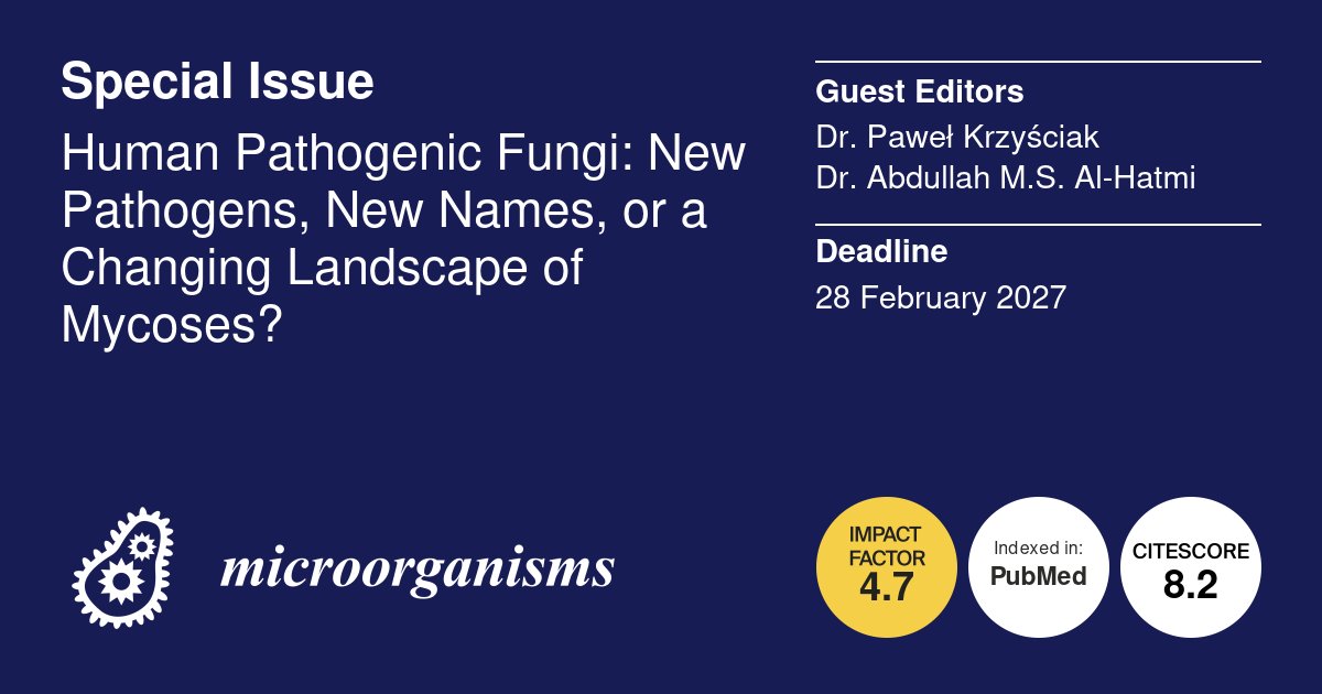 Micro_MDPI's tweet photo. 🦠New Special Issue: Human Pathogenic Fungi: New Pathogens, New Names, or a Changing Landscape of Mycoses?

👔Guest Editors: Dr. Paweł Krzyściak and Dr. Abdullah M.S. Al-Hatmi

🗓️Submission Deadline: 28 February 2027

🔗https://t.co/TRmZ70pIcE

#fungal #pathogens #mycobiology https://t.co/zLTdw6x8Gt