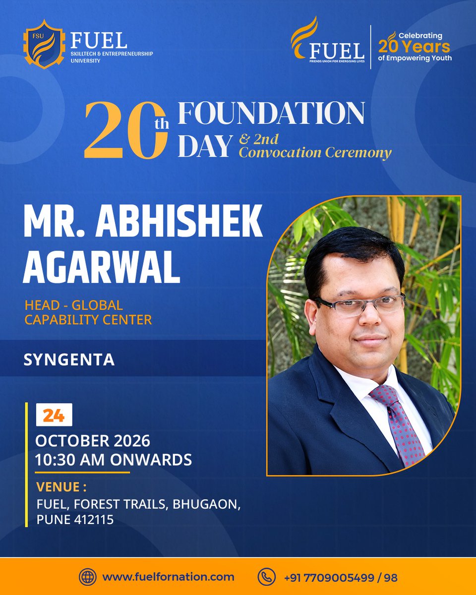 fuelskilltech's tweet photo. Mr. Abhishek Agarwal, Head, Global Capability Center, Syngenta, is joining FUEL’s 20th Foundation Day & 2nd Convocation Ceremony. Saturday, 24 Oct 2026, 10:30 AM, Bhugaon, Pune.
https://t.co/Ne8EdGQYNS
#FUELSkillTech #FoundationDay #ConvocationCeremony #FUELUniversity #PuneEvents https://t.co/UuDgy58y0D