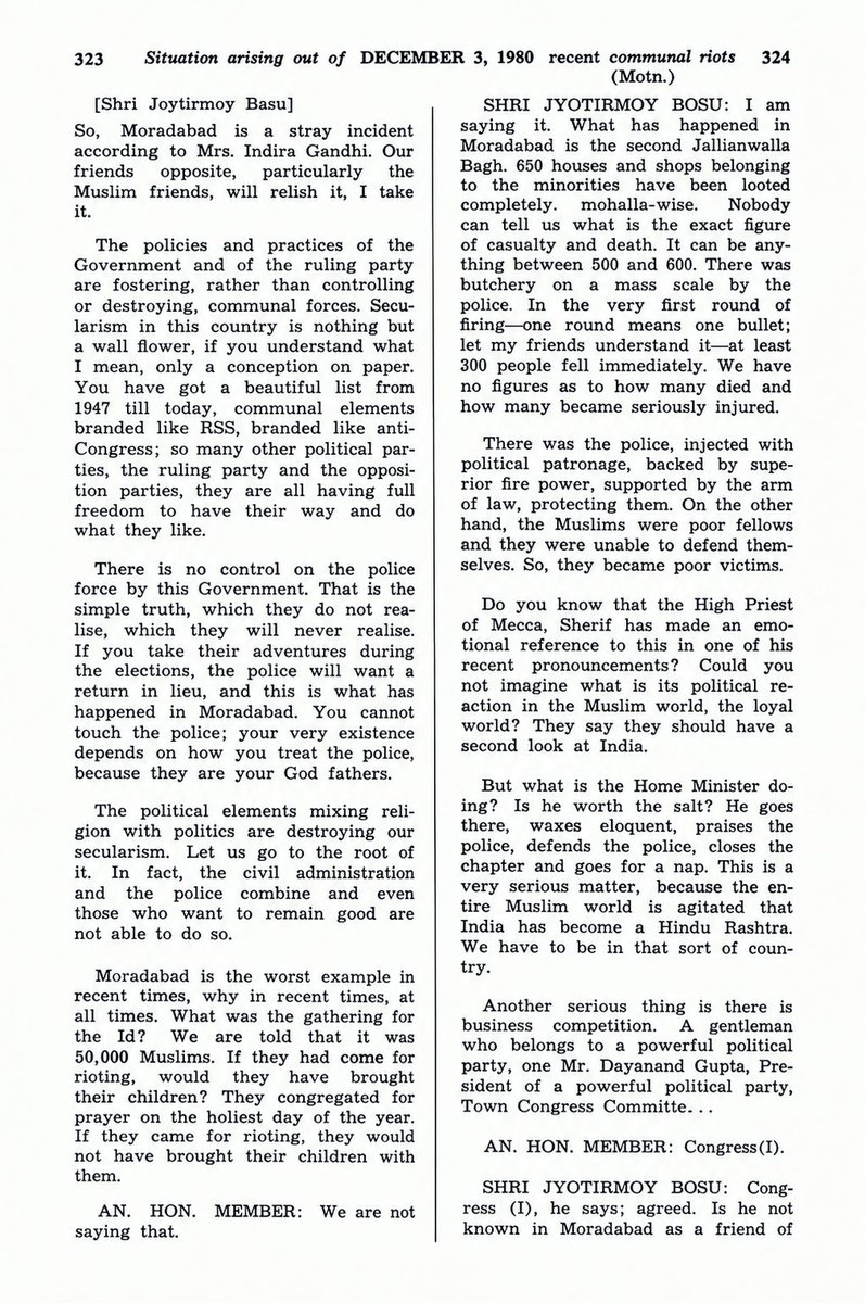 Rustum_0's tweet photo. MP Jyotirmoy Basu addressed the Lok Sabha presenting the horrifying details of Moradabad Muslim massacre (1980) and the state bigotry.🧵

He revealed an economical factor involving Congress MLA Daudyal Khanna, apart from UP PAC's depravity.

In Moradabad, annual brassware exports were valued at ₹5 crore, of which Muslim artisans and exporters reportedly accounted for over ₹3 crore (60%).

MLA Daudayal Khanna, a prominent Hindu exporter, was accused by MP Jyotirmoy Basu of participating in the riots.

Around 650 Muslim-owned houses and shops were reportedly looted. The human toll was also severe: according to Basu, at least 300 Muslims were killed on the spot by police firing, excluding the ones killed later.