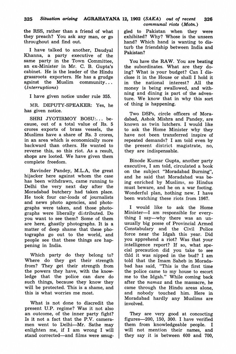 Rustum_0's tweet photo. MP Jyotirmoy Basu addressed the Lok Sabha presenting the horrifying details of Moradabad Muslim massacre (1980) and the state bigotry.🧵

He revealed an economical factor involving Congress MLA Daudyal Khanna, apart from UP PAC's depravity.

In Moradabad, annual brassware exports were valued at ₹5 crore, of which Muslim artisans and exporters reportedly accounted for over ₹3 crore (60%).

MLA Daudayal Khanna, a prominent Hindu exporter, was accused by MP Jyotirmoy Basu of participating in the riots.

Around 650 Muslim-owned houses and shops were reportedly looted. The human toll was also severe: according to Basu, at least 300 Muslims were killed on the spot by police firing, excluding the ones killed later.