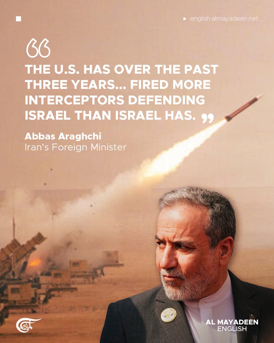 MayadeenEnglish's tweet photo. Iran's Foreign Minister Abbas Araghchi revealed that the United States has spent "$11 BILLION in taxpayer money" over the past three years on missile defense for "Israel".

In a post on X, alongside an estimate of US interceptors fired to defend "Israel" between October 2023 and June 2026, #Araghchi showed that Washington has "fired more interceptors defending Israel than Israel has."

The accompanying breakdown estimated that the #US fired 609 interceptors, costing approximately $11 billion, across eight periods, with the largest expenditure recorded during June 2025 and February-May 2026.

"That is not a symbiotic relationship. It is a parasitic one," Araghchi wrote.