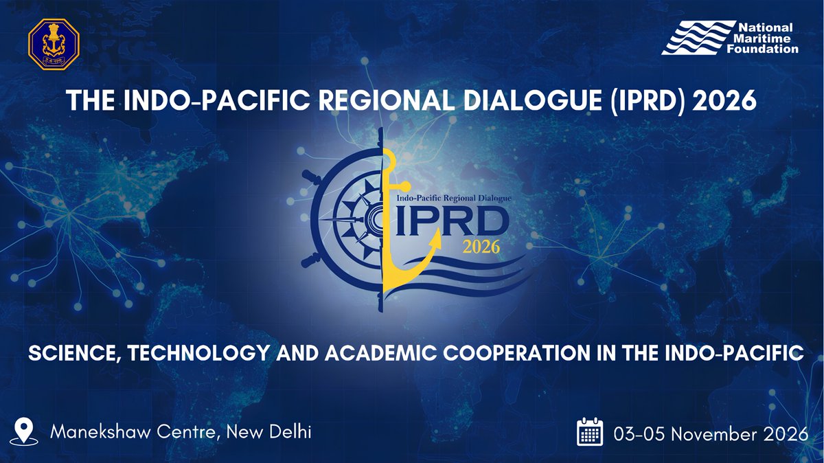 PIB_India's tweet photo. ➤The Indian Navy will conduct the 2026 edition of the Indo-Pacific Regional Dialogue (#IPRD2026), its annual apex-level international strategic dialogue, in New Delhi from 03 to 05 Nov 2026. 

➤Organised in association with the National Maritime Foundation (NMF), the Navy’s knowledge partner and principal organiser of the event, this year’s conference will be centred upon the theme ‘Science, Technology and Academic Cooperation in the Indo-Pacific’.

➤The opening day will feature a special session titled ‘Perspectives from the Flag Bridge’, bringing together former naval chiefs from India and Sri Lanka, and a special ambassadorial interaction titled ‘Sahyog Ka Samvaad’.

Read the full details here: https://t.co/VdVrV1gyLk 

@SpokespersonMoD