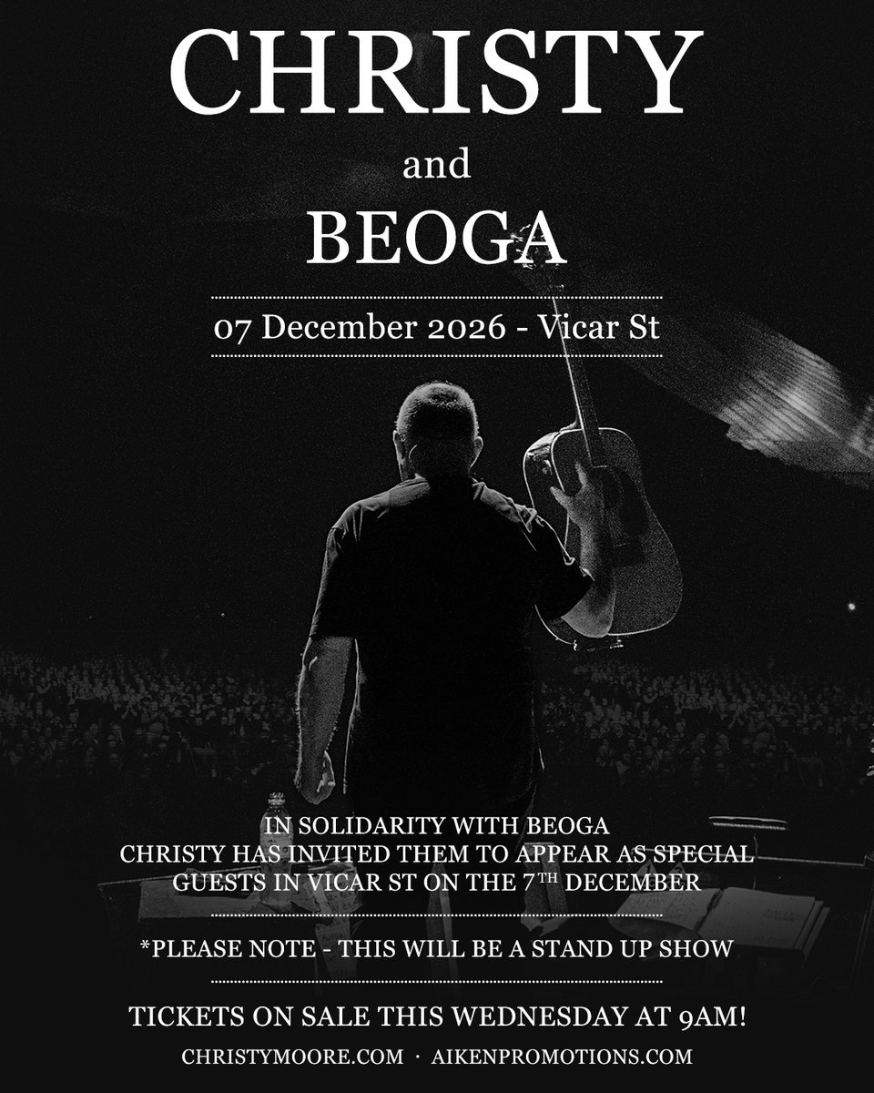 TicketmasterIre's tweet photo. 💫 Christy Moore has announced an additional show at @Vicar_Street, with special guests Beoga, on 7 December 2026.

🎫 Tickets on sale Wednesday at 9am https://t.co/XZ3JyU1eaU https://t.co/hvOLMZr07A