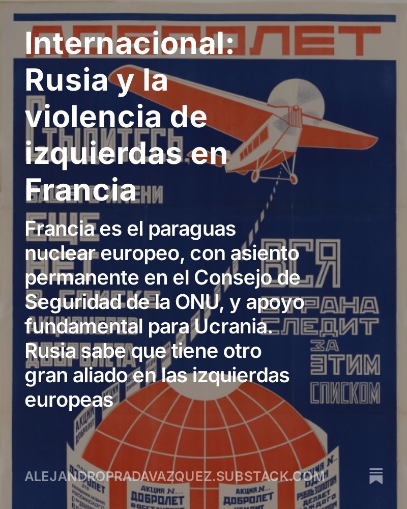 PRADA_VAZQ's tweet photo. La de hoy: «Rusia y la violencia de izquierdas en Francia».

¡Podéis leer la reflexión en el enlace y suscribiros gratis! 👇🏻
https://t.co/zY92JjTW21 https://t.co/KJI7loFAuM