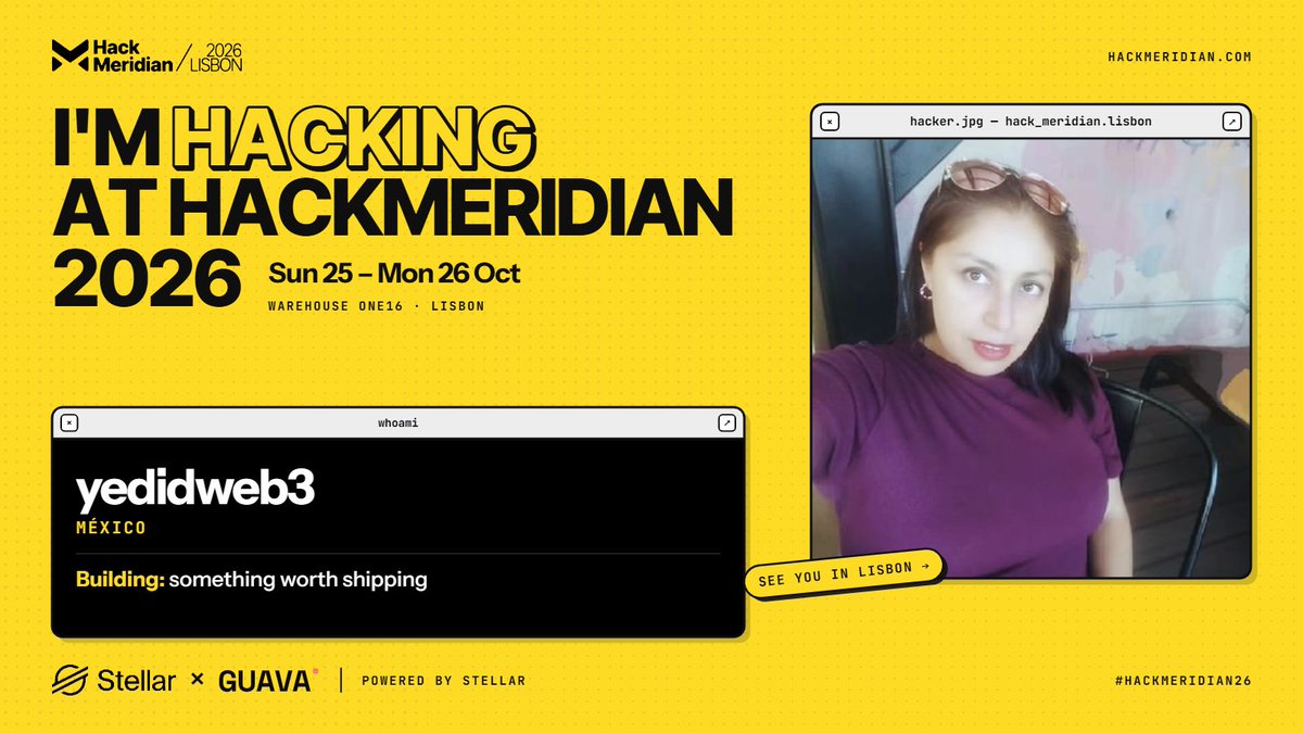 yedidweb3's tweet photo. I'm hacking at #HackMeridian26 🛠️ Sun 25 – Mon 26 Oct at Warehouse ONE16, Lisbon. Free hackathon by @BuildOnStellar × @GuavaGlobal. See you there! https://t.co/PSrvrdW2Rc https://t.co/acPTGGalpc