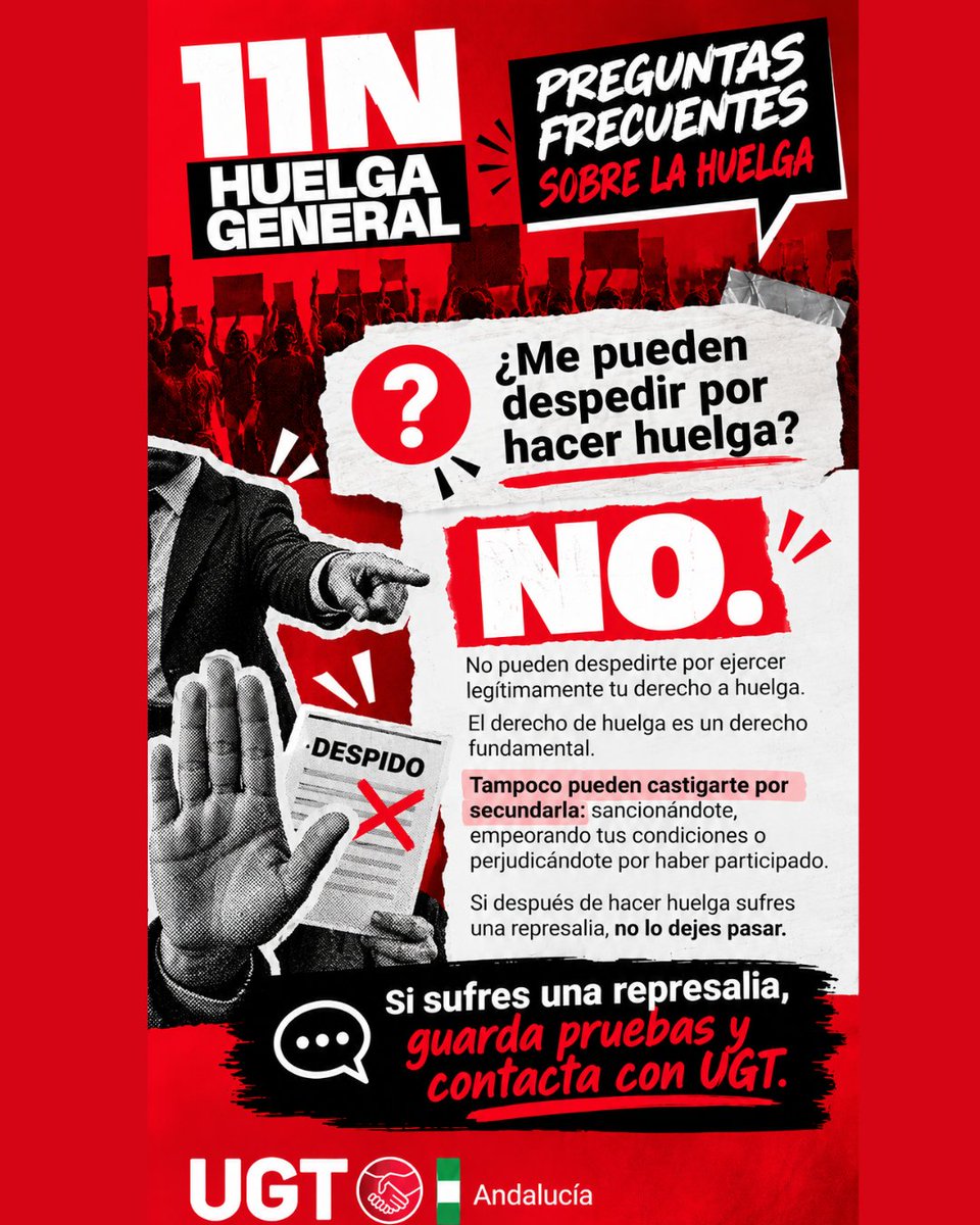 UGT_Andalucia's tweet photo. ✊ ¿Te pueden despedir por hacer huelga?

❌ NO. Ejercer legítimamente este derecho fundamental no es motivo de despido.

⚠️ Tampoco pueden sancionarte, empeorar tus condiciones ni tomar represalias por participar.

🔴 Si ocurre, guarda pruebas y contacta con UGT.

#11N #DerechoAHuelga