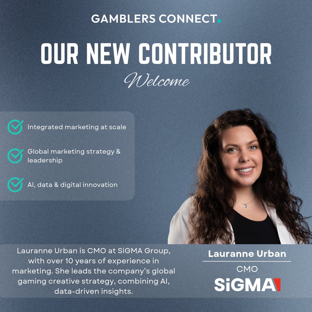GamblersConnect's tweet photo. Gamblers Connect is pleased to announce Lauranne Urban, Chief Marketing Officer at SiGMA World, as the tenth contributor to its 2026 Contributors Program.

Read more: https://t.co/ir2dAOzzC4

#igaming #gamblersconnect #sigmaworld #contributorprogram #igamingnews https://t.co/mB5mFeA6P9
