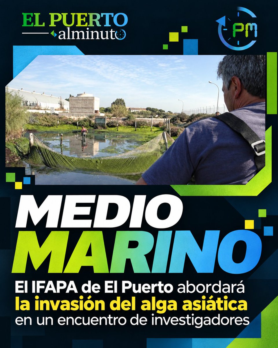 elpuertoalmin's tweet photo. MEDIO MARINO
El IFAPA de El Puerto abordará la invasión del alga asiática en un encuentro de investigadores
https://t.co/vzFLOzqBrt
#elpuertodesantamaria #elpuerto https://t.co/tljiBNQaWg