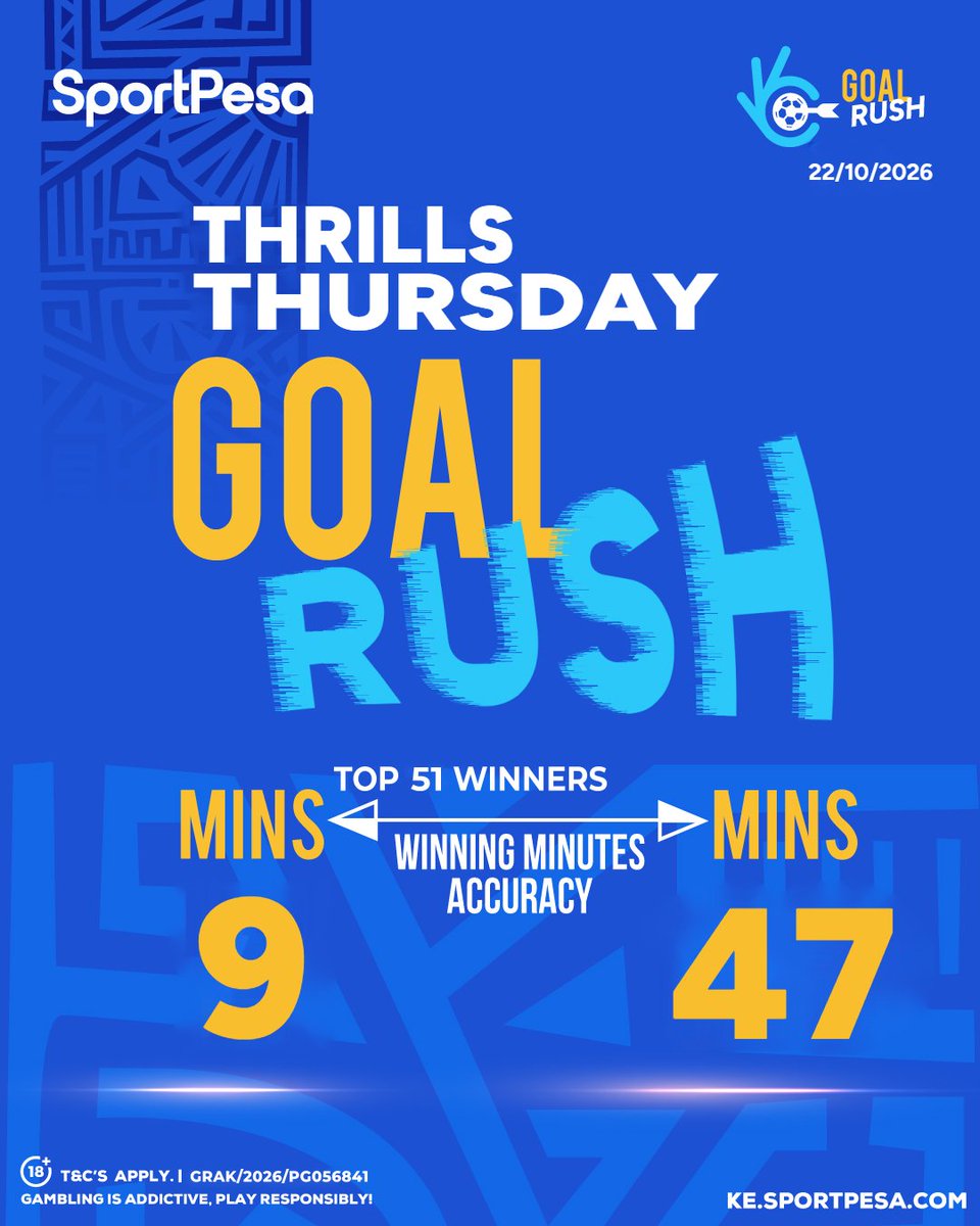 SportPesa's tweet photo. Thrills Thursdayโs Goal Rush top 51 winners had between (9)mins and (47) mins!
PREDICT & WIN 10 million, 10K Daily or 1000 bob BONUS! ๐ค
๐ฒ https://t.co/uN1aICjOBY | #MakeItCount https://t.co/K8xpM2RQAP