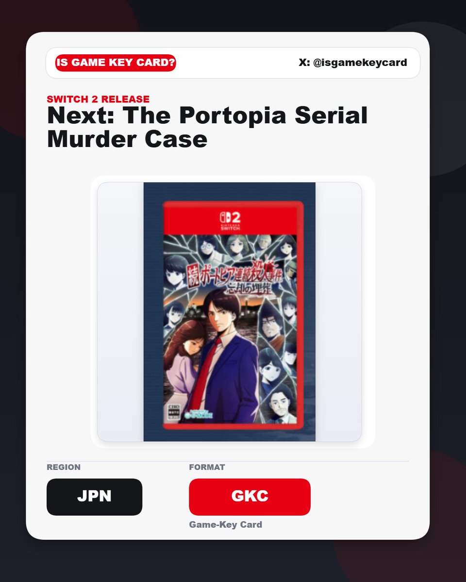 IsGameKeyCard's tweet photo. 🔴 Next: The Portopia Serial Murder Case will be distributed as a Game Key Card in JAPAN. #Switch2 #GMODECorporation #GameKeyCard https://t.co/OozO0uAZOV