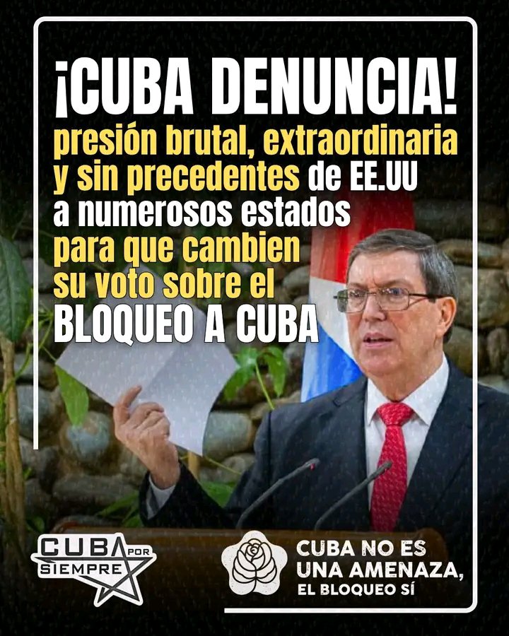 IsabellaFa57237's tweet photo. 🇨🇺El ministro de Relaciones Exteriores de Cuba, denunció  que el gobierno de EEUU, en la voz de Marco Rubio, desata una campaña  de presiones contra la comunidad internacional para que modifique su voto en la sesión de la Asamblea de las Naciones Unidas. #TumbaElBloqueo https://t.co/c0N6xQLbvb