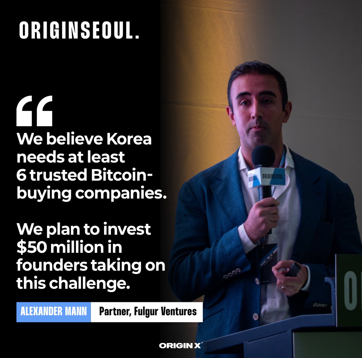 ORIGINseoulBTC's tweet photo. "We believe Korea needs at least 6 trusted Bitcoin-buying companies.
We plan to invest $50 million in founders taking on this challenge."

- ALEXANDER MANNㅣPartner, Fulgur Ventures https://t.co/JSawoSrqJJ