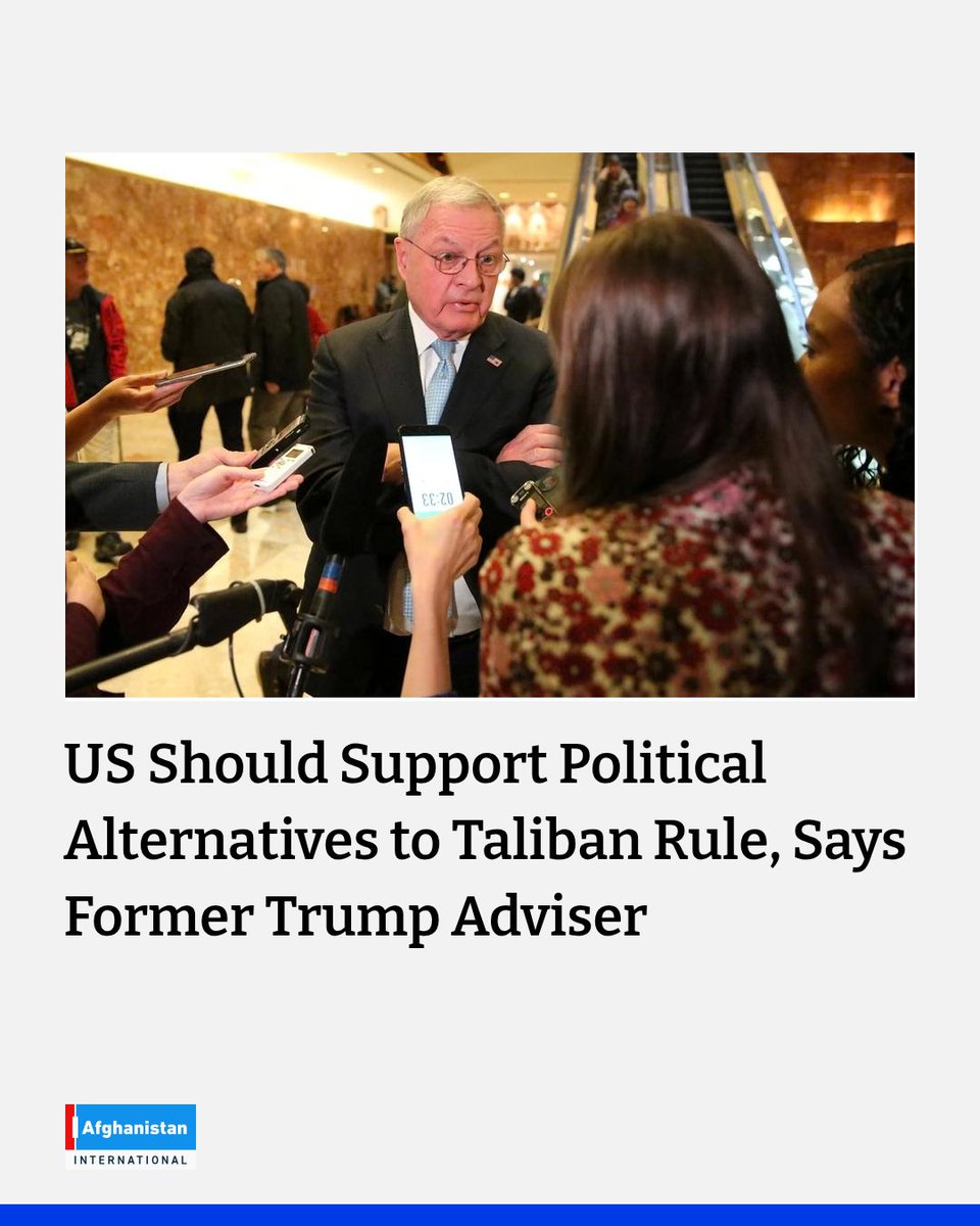 AFIntl_En's tweet photo. Keith Kellogg, a former Trump national security adviser and US envoy for Ukraine, has urged Washington to engage Afghan political figures seeking to build a legitimate alternative to Taliban rule.
https://t.co/1LOuIo9YtN https://t.co/KqvNjo4oT2