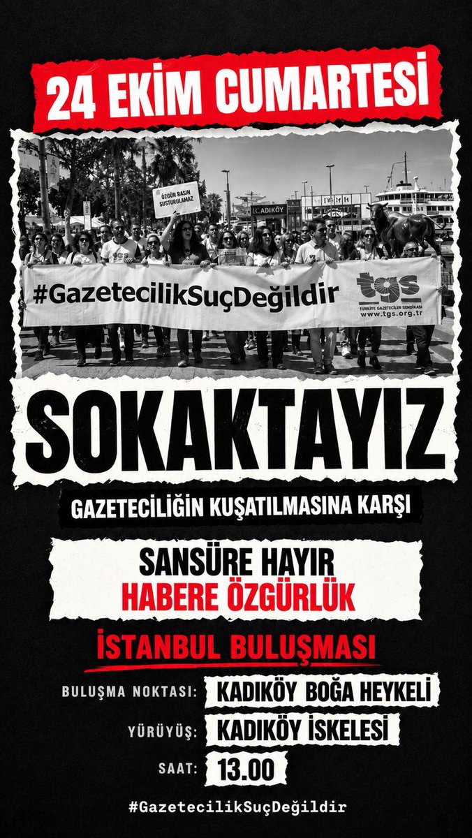 TGCTr's tweet photo. BASIN MESLEK ÖRGÜTLERİ "Sansüre Hayır, Habere Özgürlük Yürüyüşü" düzenliyor. BEKLİYORUZ. 

TARİH: 24 Ekim 2026 Cumartesi SAAT: 13.00 BULUŞMA YERİ: Kadıköy Boğa Heykeli YÜRÜYÜŞ: Kadıköy İskelesi

24 Ekim Cumartesi günü buluşma yer ve saatleri👇

İstanbul
📍 Kadıköy Boğa Heykeli
🕐 13.00

Ankara
📍 Kolej Kavşağı
🕑 14.00

İzmir
📍 Alsancak Türkan Saylan Kültür Merkezi
🕑 14.00

Adana
📍Sanatçılar Parkı Basın Anıtı
🕐 13.00

Antalya
📍 Attalos Heykeli
🕑 14.00

Bursa
📍 Şehreküstü Meydanı
🕑 14.00

Diyarbakır
📍Adliye önü
🕑 14.00

Eskişehir
📍Köprübaşı
🕑 14.00

Kocaeli
📍İzmit Uğur Mumcu Parkı
🕑 14.00

Van
📍Sanat Sokağı
🕑 14.00

#GazetecilikSuçDeğildir