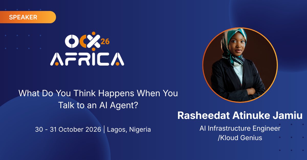 osca_hq's tweet photo. 🥁🥁 Drumrolls

We’re excited to announce Rasheedat Atinuke Jamiu, AI Infrastructure Engineer at Kloud Genius, as a speaker for OCX Africa26! 🎉

She’ll be giving a talk on 

What Do You Think Happens When You Talk to an AI Agent? https://t.co/opX69OBq7Q