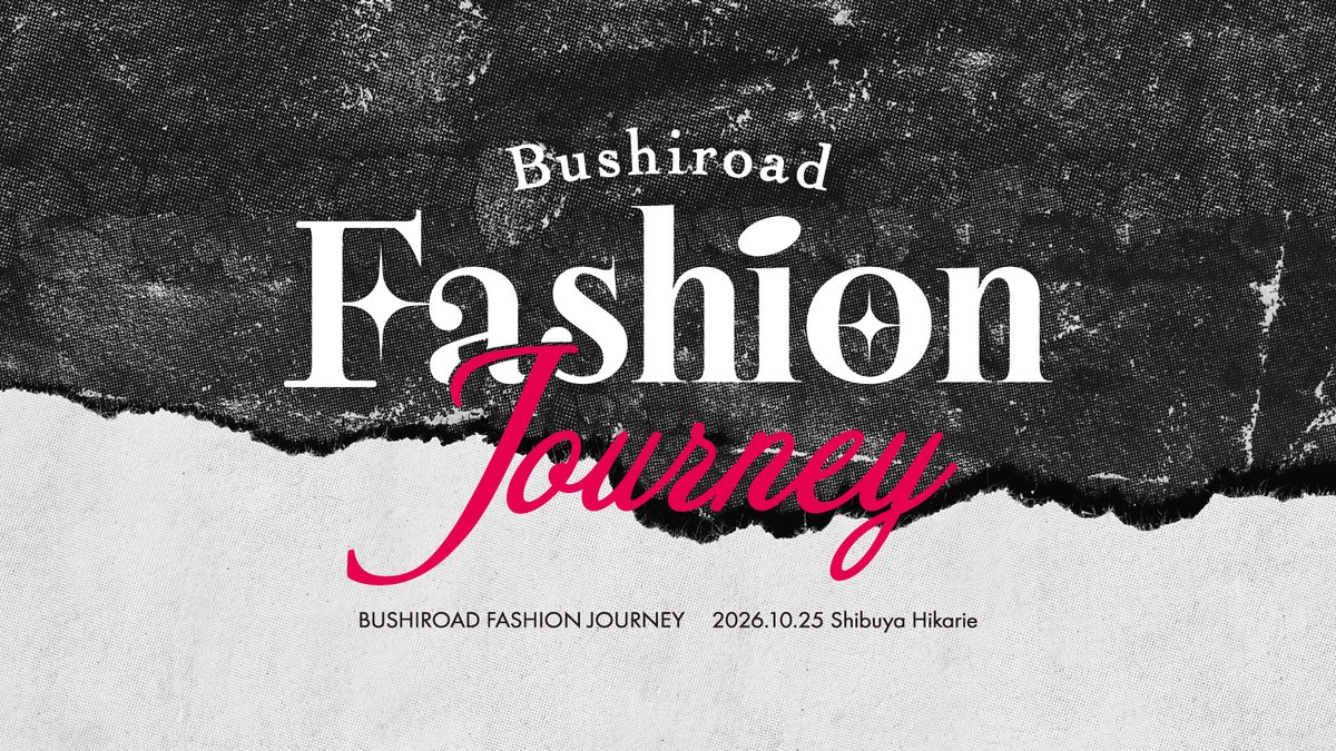 bfj_official's tweet photo. ／
📣お知らせ
＼

💫Bushiroad Fashion Journey💫

一部撮影可能パート有り！
※スマートフォンのみ可能です。

✦ 日時：2026年10月25日 (日)　
✦ 場所：Shibuya Hikarie 
✦チケット残りわずか：https://t.co/urgu7HKh8c

ご来場お待ちしております❣️

#ブシロード #bfj2026 https://t.co/U76I7l42a5