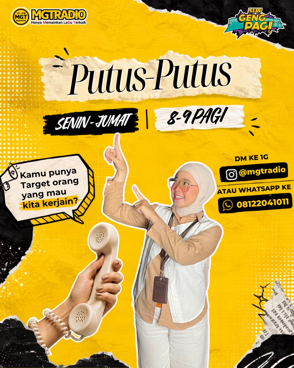 MGT_RADIO's tweet photo. Punya temen, gebetan, atau siapa pun yang pengen kamu “kerjain” bareng PUTUS-PUTUS? Kirim targetnya ke kita! 😆

🗓️ Senin–Jumat
⏰ 08.00–09.00 WIB

Mau ikut seru-seruan ngerjain temen kamu juga?
👉 DM ke @mgtradio
👉 Atau WhatsApp 08122041011

#MGTRADIO #NewGengPagi #PutusPutus https://t.co/KA2ke0iiLd