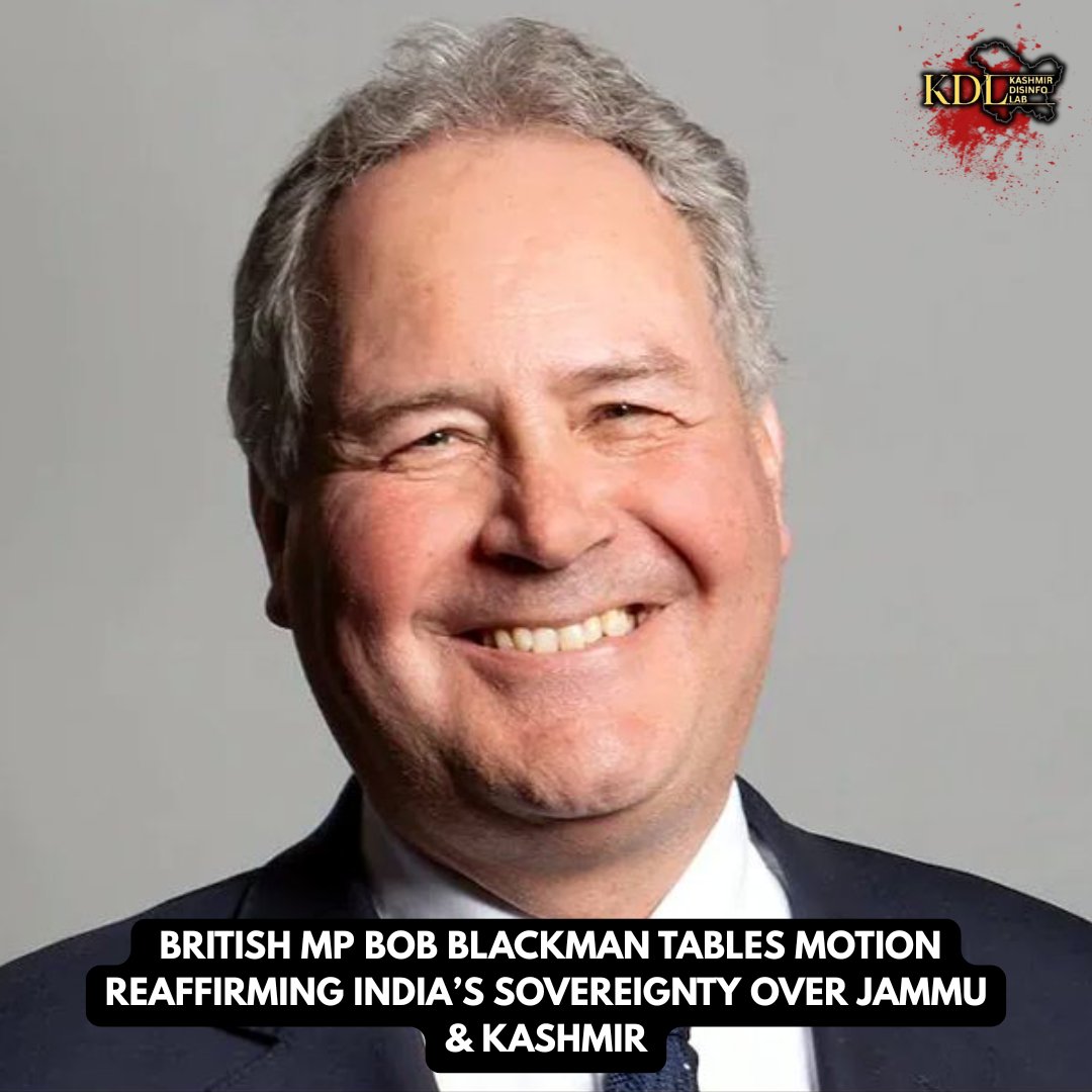 KDisinfoLab's tweet photo. British Conservative MP Bob Blackman has introduced an Early Day Motion (EDM) in the UK House of Commons ahead of J&amp;K Accession Day on October 26, reaffirming India’s sovereignty and territorial integrity over Jammu &amp; Kashmir. https://t.co/4mmafucVo7
