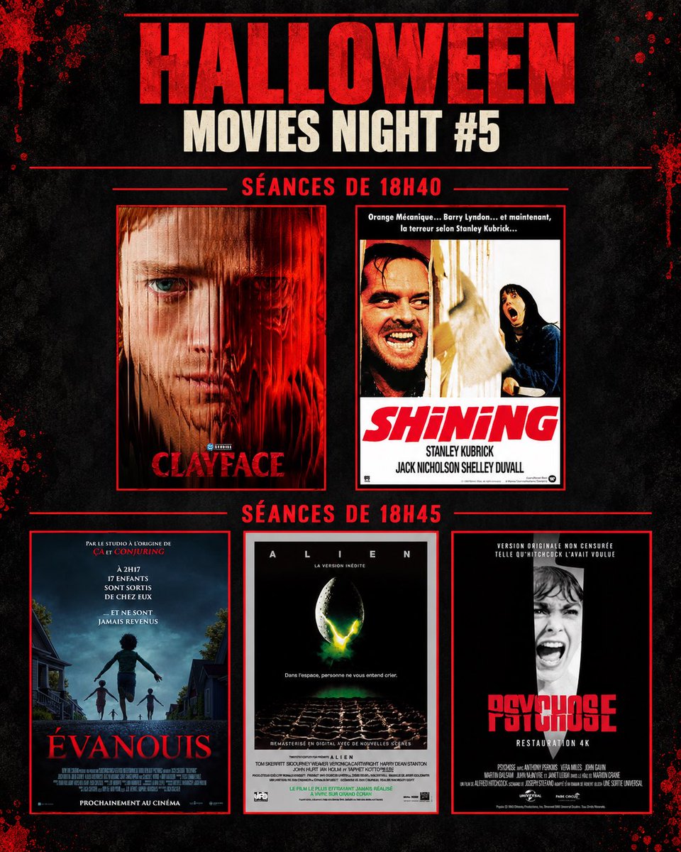 LeGrandRex's tweet photo. À la tombée de la nuit, les cauchemars prennent le relais au 𝗚𝗿𝗮𝗻𝗱 𝗥𝗲𝘅… 🩸

Le 𝟯𝟭 𝗼𝗰𝘁𝗼𝗯𝗿𝗲, la HALLOWEEN MOVIES NIGHT #5 continue avec cinq films pour mettre vos nerfs à rude épreuve !

🔴 𝗔̀ 𝟭𝟴𝗵𝟰𝟬 :
• CLAYFACE
• SHINING

🔴 𝗔̀ 𝟭𝟴𝗵𝟰𝟱 :
• ÉVANOUIS
• ALIEN, LE HUITIÈME PASSAGER
• PSYCHOSE

Un hôtel isolé, des enfants disparus, un huis clos spatial… Choisissez votre séance, mais ne comptez pas sur nous pour vous rassurer. 👀

Infos & réservations ➡️ https://t.co/3JuG524HZ9