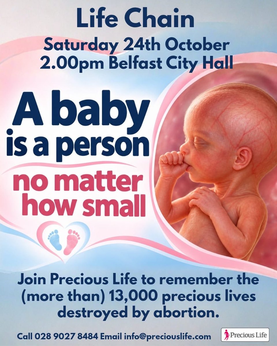 PreciousLifeCom's tweet photo. 1 Day To Go! 𝐋𝐈𝐅𝐄 𝐂𝐇𝐀𝐈𝐍 
Saturday 24th October 2026, 2.00pm, Belfast City Hall.

Join Precious Life to mark the anniversary of the tragic day when Westminster imposed the most extreme abortion law in Europe on Northern Ireland.

At our LIFE CHAIN, we will publicly commemorate and remember more than 11,000 precious babies whose lives have been brutally ended by Westminster’s unjust legislation since 2020.

Reflecting on the horror of abortion, we recall Holocaust survivor Elie Wiesel’s words: 
"𝐓𝐨 𝐟𝐨𝐫𝐠𝐞𝐭 𝐰𝐨𝐮𝐥𝐝 𝐛𝐞 𝐧𝐨𝐭 𝐨𝐧𝐥𝐲 𝐝𝐚𝐧𝐠𝐞𝐫𝐨𝐮𝐬 𝐛𝐮𝐭 𝐨𝐟𝐟𝐞𝐧𝐬𝐢𝐯𝐞; 𝐭𝐨 𝐟𝐨𝐫𝐠𝐞𝐭 𝐭𝐡𝐞 𝐝𝐞𝐚𝐝 𝐰𝐨𝐮𝐥𝐝 𝐛𝐞 𝐚𝐤𝐢𝐧 𝐭𝐨 𝐤𝐢𝐥𝐥𝐢𝐧𝐠 𝐭𝐡𝐞𝐦 𝐚 𝐬𝐞𝐜𝐨𝐧𝐝 𝐭𝐢𝐦𝐞." 

Precious Life will never forget those precious babies. We will never rest or give up until every unborn baby is protected again in Northern Ireland.

Please join us on Saturday 24th October infront of Belfast City Hall at 2.00pm, to be a voice for the unborn child. If you cannot attend in person, unite with us in prayer wherever you are.🙏🏻

Read more..
https://t.co/EUbN5frE6P

For more information, contact Precious Life at 028 9027 8484 or email info@preciouslife.com.

#RepealSection9 #RestorePersonhood #savethedate